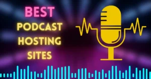 Podcast Hosting Sites